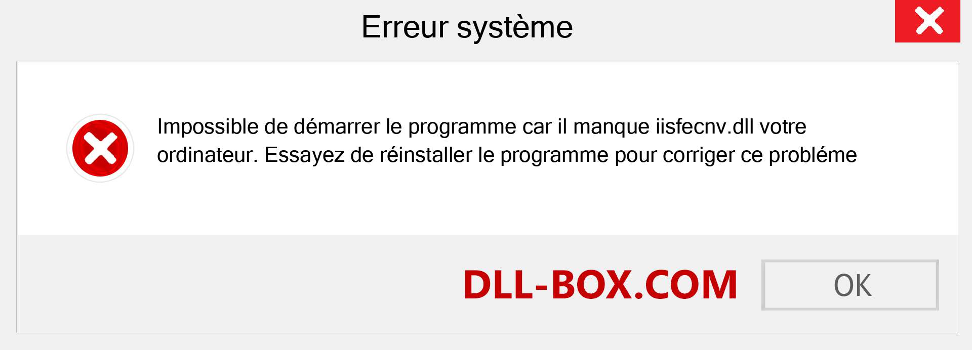 Le fichier iisfecnv.dll est manquant ?. Télécharger pour Windows 7, 8, 10 - Correction de l'erreur manquante iisfecnv dll sur Windows, photos, images